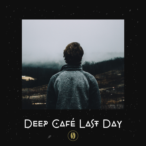 Deep Café Last Day