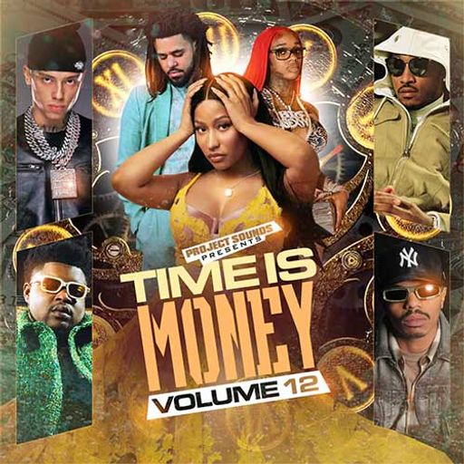 DJ GMF-Time is Money 12 [Full Mixtape Link In Description]