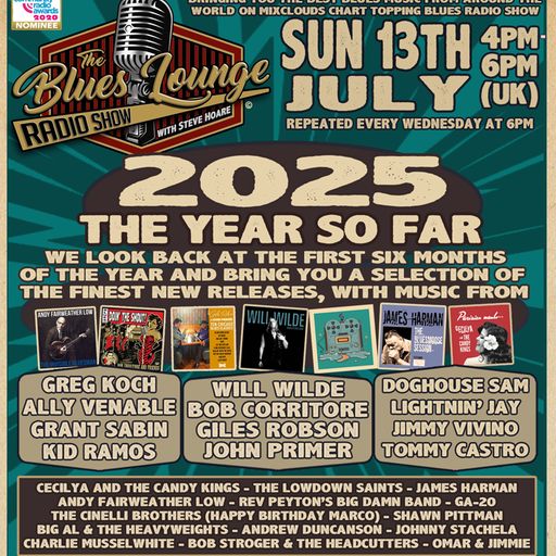 The Blues Lounge 13th July 2025 The Best of 2025 - looking back on at the first 6 months of 2025