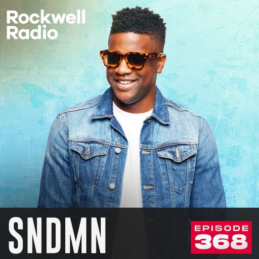 ROCKWELL RADIO - SNDMN - NOV 2024 (EP. 368)