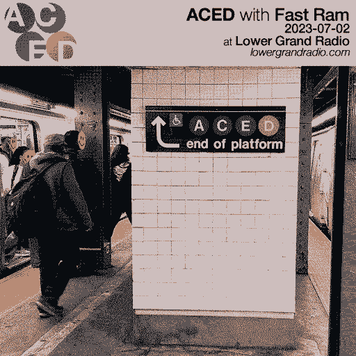 ACED w Fast Ram (07.02.2023)