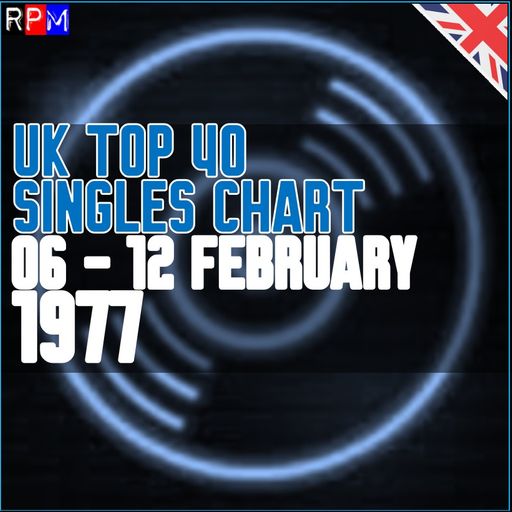 UK TOP 40 : 06 - 12 FEBRUARY 1977