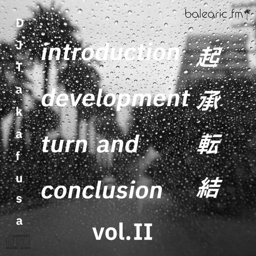 Introduction, Development, Turn and Conclusion Two (DJ Takafusa, 004)