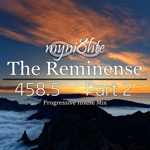 The Reminense 458.5 - Part 2