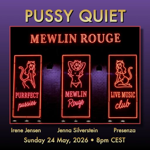 Pussy Quiet (24-05-2026)