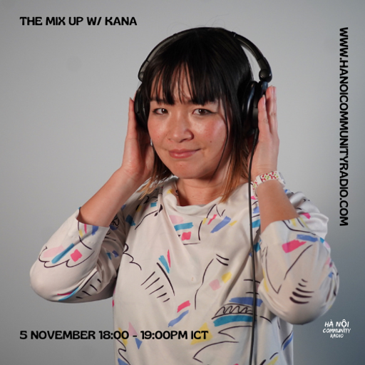The Mix Up w/ Kana 05.11.22