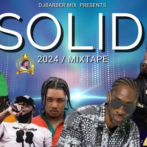 Dancehall Mix 2024, Solid Ft Javo Donn, Jafrass, Malie Donn, Hawkeye, Kant10t, Valiant, Jquan