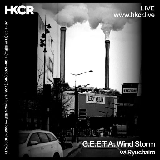 G.E.E.T.A. Wind Storm with Ryuchairo - 29/11/2022