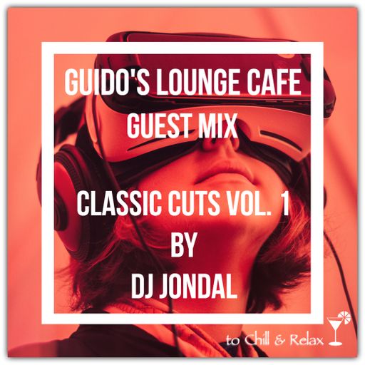 Guido's Lounge Cafe (Classic Cuts Vol. 1) Guest mix by DJ Jondal