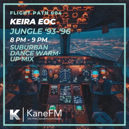 Flight Path 004 - EP 2 - Keira EOC (93-96 Jungle mix)