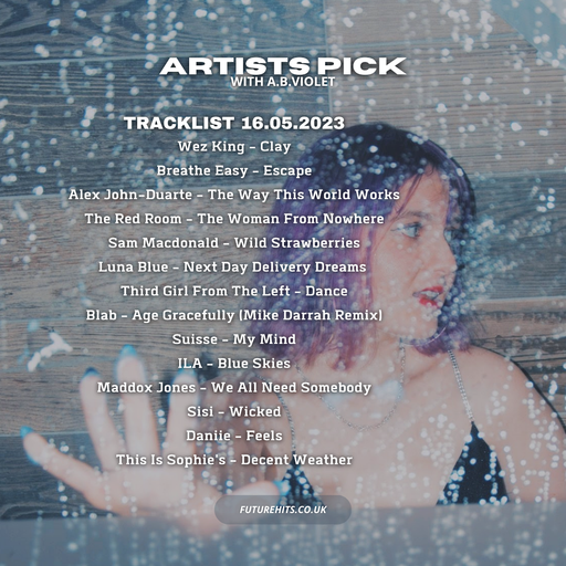 Artists Pick with AB Violet - Tuesday 16th May