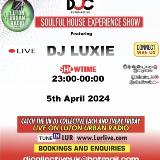 The Soulful House Experience Show-www.lurlive.com - DJ Luxie