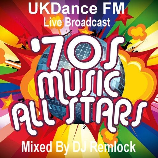 UKDance FM 70s Revival Live Set By DJ Remlock