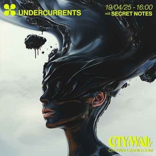 Undercurrents w/ Secret Notes - April 2025