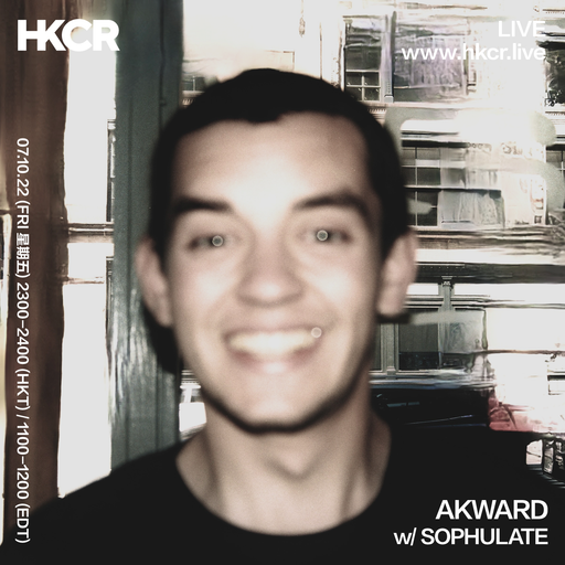 Akward w/ SOPHULATE - 07/10/2022