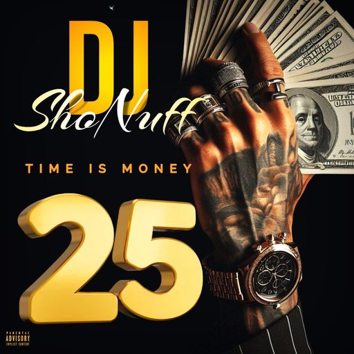 TIME IS MONEY #25 (UNCUT DIRTY REMIX 4SHO)