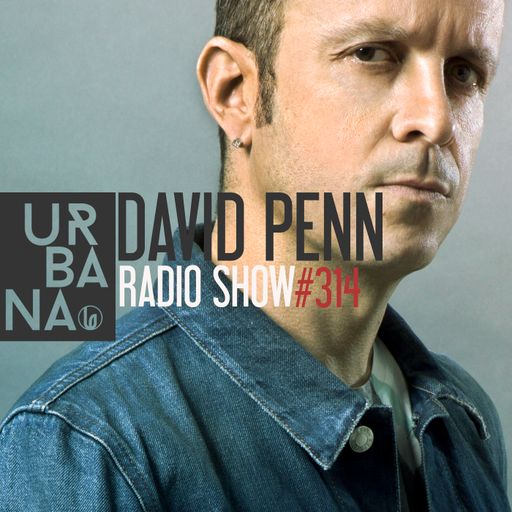 Urbana Radioshow con David Penn Capítulo #314 - ESPAÑOL