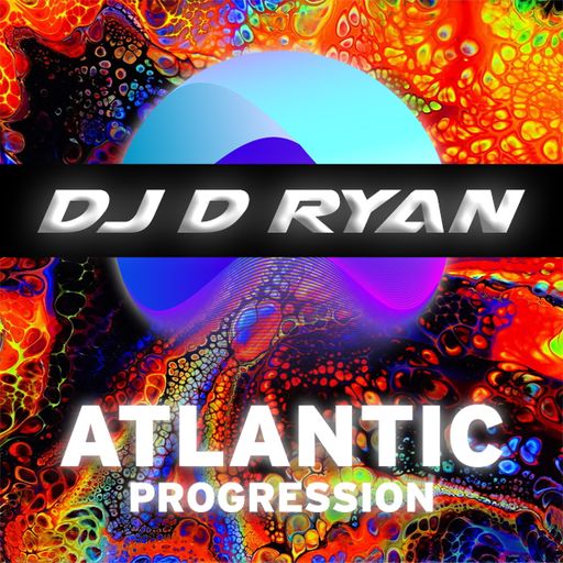 Atlantic Progression Presents: DJ D. Ryan