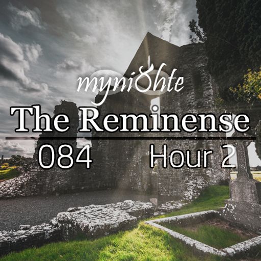 The Reminense 084 - Hour 2