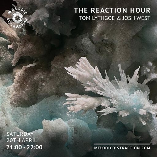 The Reaction Hour with Tom Lythgoe & Josh West (May '23)
