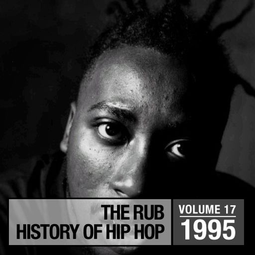 The Rub's Hip-Hop History 1995 Mix