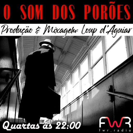 O Som dos Porões 130 - 11.12.2024