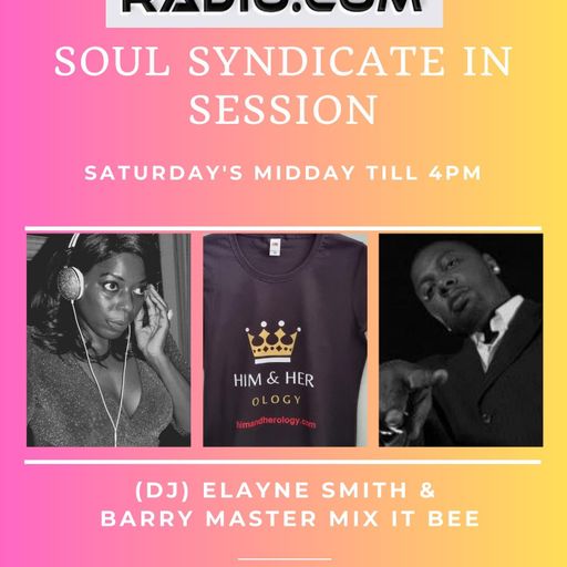 #149 LWR Soul Syndicate Barry Bee & DJ Elayne Sat 5th august 2023