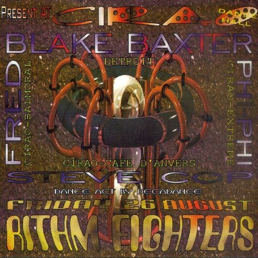 Steve Cop & Blake Baxter pt 1 (Full Night) at "Rithm Fighters" @ Cirao (Waregem) - 26 August  1994