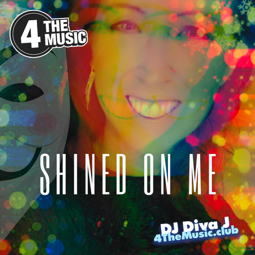 DJ DivaJ - 4TM Exclusive - Shined on me