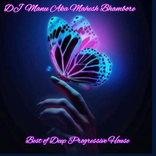 Best of Deep Progessive House by DJ Manu