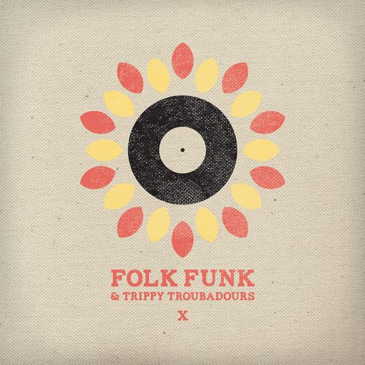 Folk Funk and Trippy Troubadours 10
