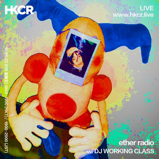 ether radio w/ DJ WORKING CLASS - 10/06/2022