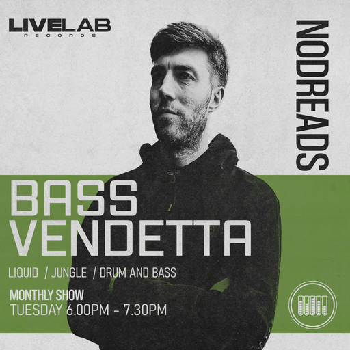 DJ NO-DREADS THE BASS VENDETTA SHOW #26