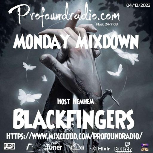 BLACKFINGERS ON MONDAY MIXDOWN 04-12-23