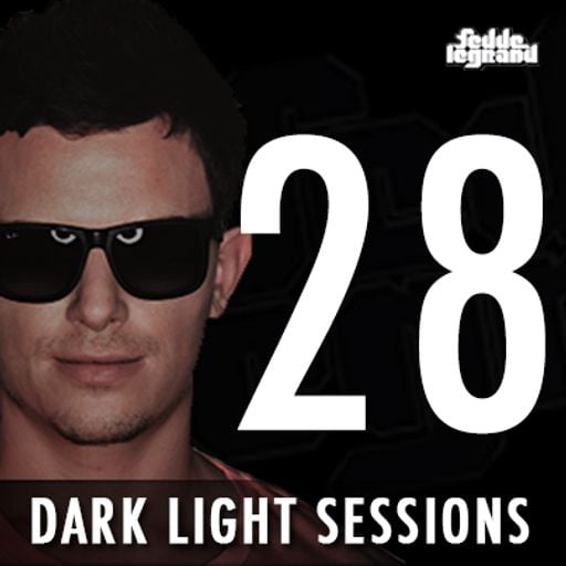 Fedde Le Grand - Dark Light Sessions - Episode 28
