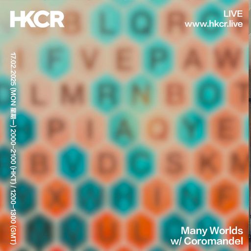 Many Worlds w/ Coromandel - 17/02/2025