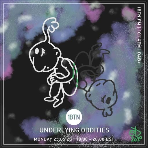 Underlying Oddities - 25.05.2020