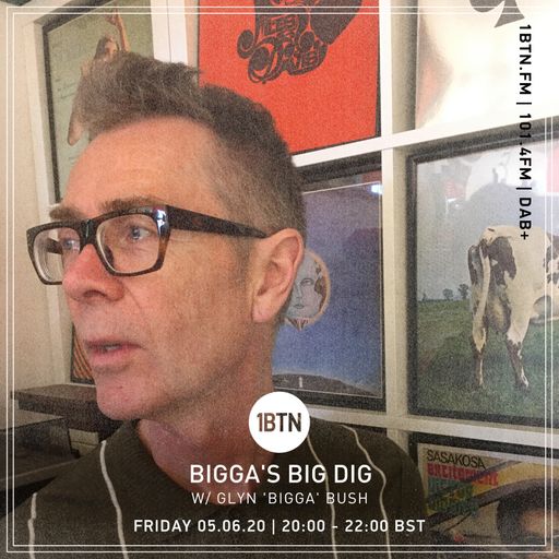 Bigga's Big Dig with Glyn Bigga Bush - 05.06.2020