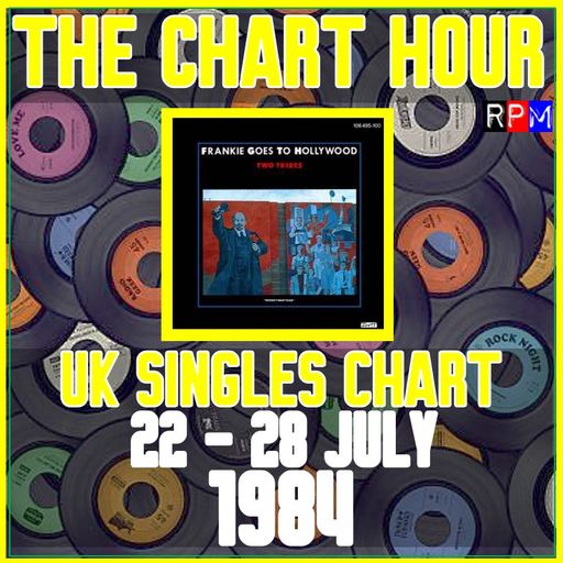 CHART HOUR : 22-28 JULY 1984