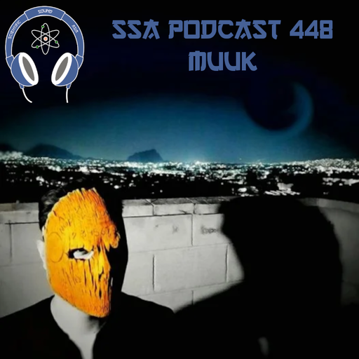 Scientific Sound Asia Radio Podcast 448 , Muuk' with 'For India' episode 2.