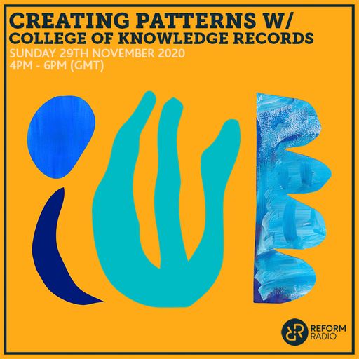 Creating Patterns w/ College Of Knowledge Records 29th November 2020