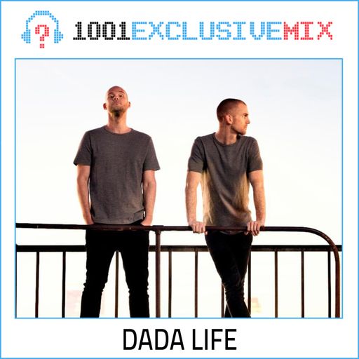 Dada Life - 1001Tracklists Exclusive Mix