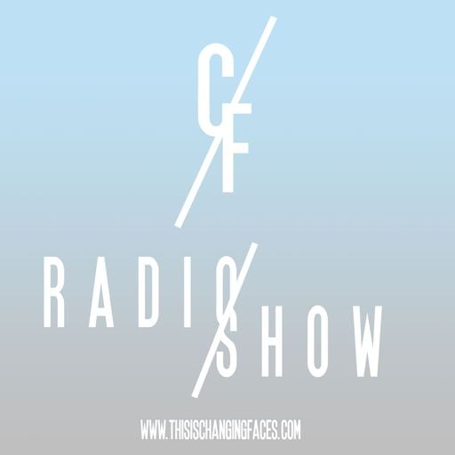 CHANGING FACES for Waves Radio #31