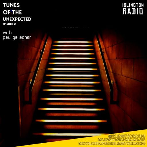Tunes of the Unexpected with Paul Gallagher (22/04/2021)