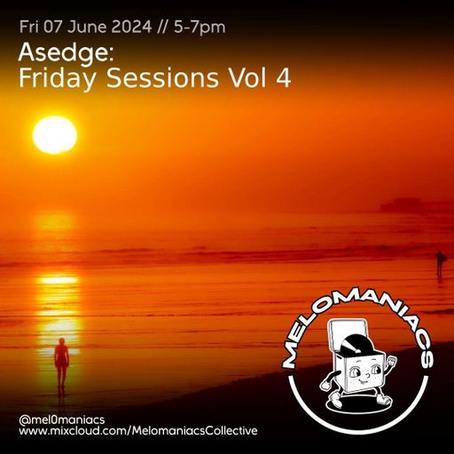 Sedge // Friday Sessions Vol 4 // 07.06.24 // Melomaniacs