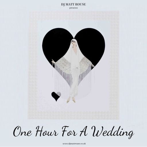 DJ Matt Rouse || One Hour For A Wedding