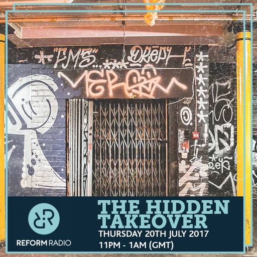 The Hidden Takeover 20th July 2017