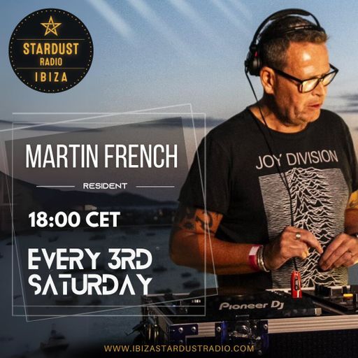 Martin French	-	Martin French Broadcast #4 (Ibiza Stardust Radio Mix)