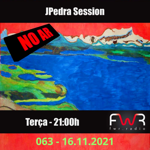 JPedra Session 063 - 16.11.2021