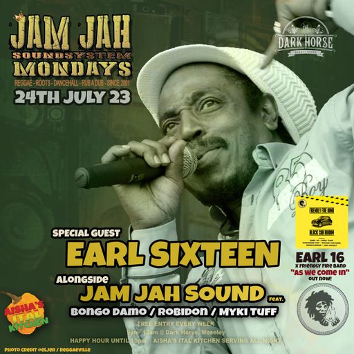 Jam Jah Mondays Live from the Dark Horse, Moseley - 24th July ft. Earl 16